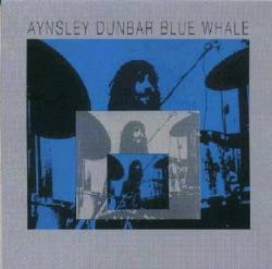 Aynsley Dunbar : Blue Whale